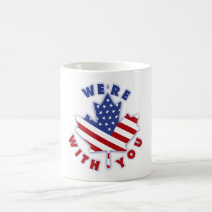 WE'RE WITH YOU COFFEE MUG