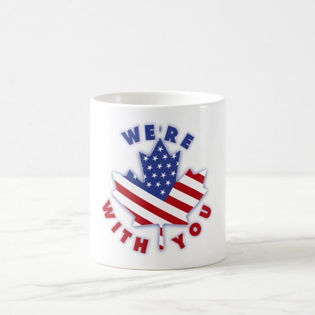WE'RE WITH YOU COFFEE MUG (Center)