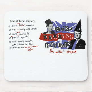 We're xxxxing Britain, I'm with stupid Mouse Mat