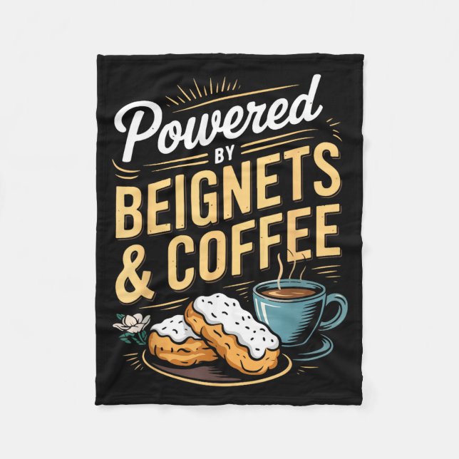 Wered By Beignets And Coffee Funny New Orleans Quo Fleece Blanket (Front)