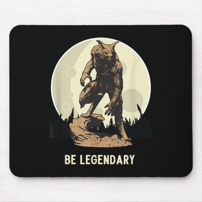 Werewolf Be Legendary Motivational Insrational  Mouse Mat (Front)