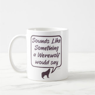 Werewolf Funny Party Game Accuse Saying Coffee Mug