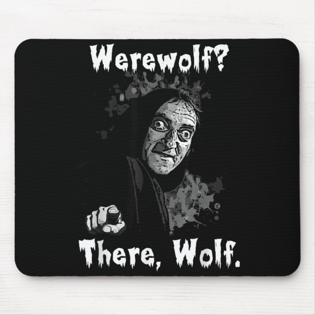Werewolf_ There, Wolf. Funny Abby Normal Retro Com Mouse Mat (Front)