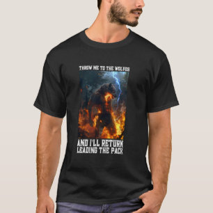 Werewolf Throw Me To The Wolves Cringe Alpha Wolf T-Shirt