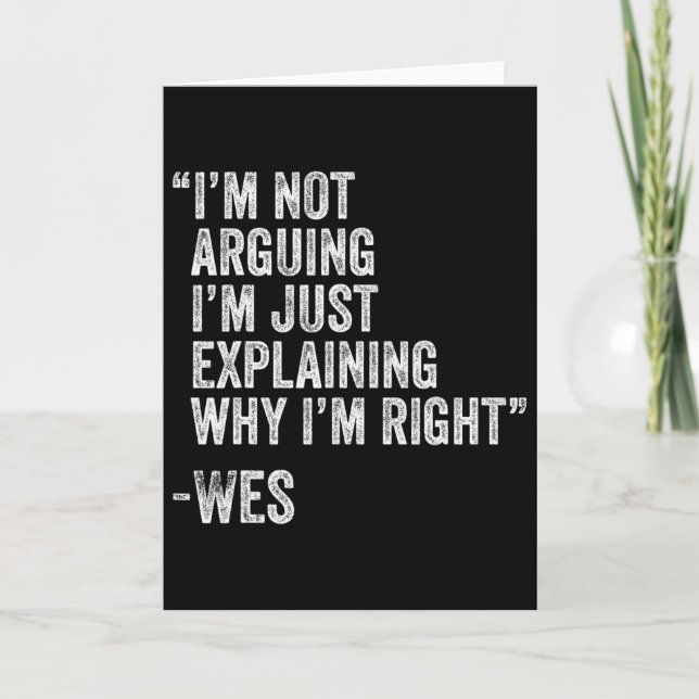 Wes Quote Funny Birthday Custom Name Idea Engineer Card (Front)