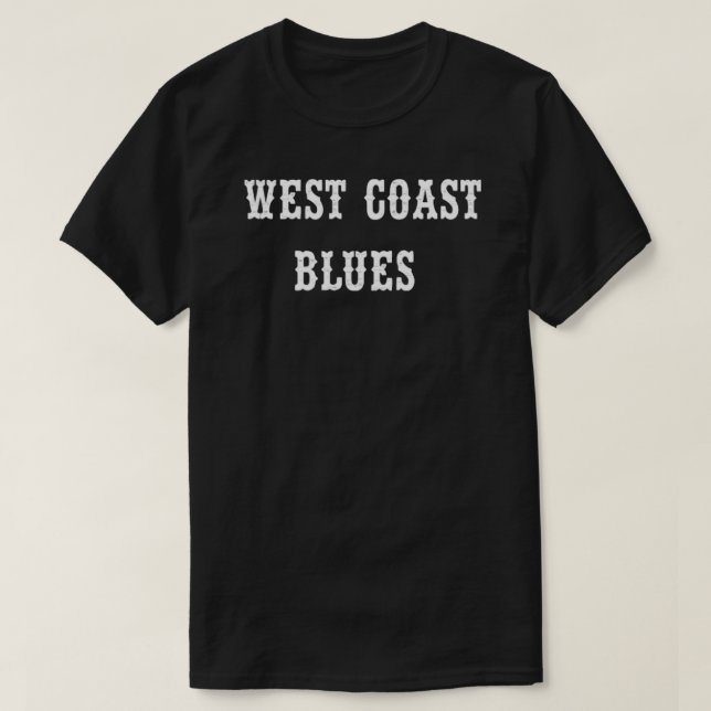 West coast blues T-Shirt (Design Front)