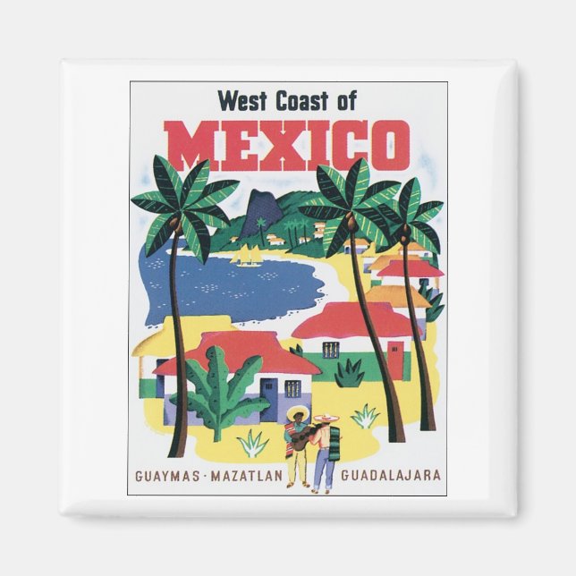 West Coast of Mexico Guaymas, Mazatlan, Guadalajar Magnet (Front)