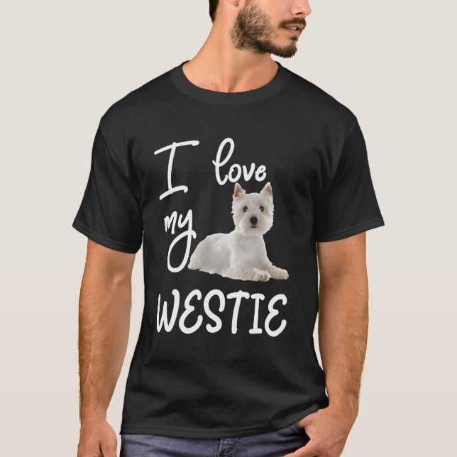 West Highland Terrier I Love My Westie T-Shirt (Front)