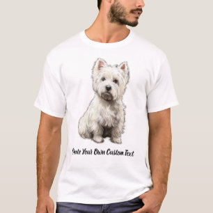 West Highland White Terrier Dog Create Your Text T-Shirt