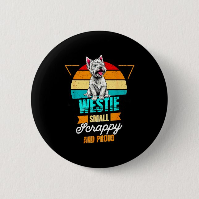 West Highland White Terrier Lover Funny Westie Dog 6 Cm Round Badge (Front)