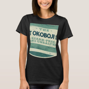 West Okoboji Lake Shark Free and Unsalted Camping  T-Shirt