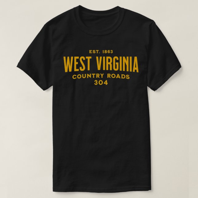 West Virginia 304 Home Country Roads long distance T-Shirt (Design Front)