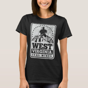 West Virginia Coal Miner T-Shirt Gift