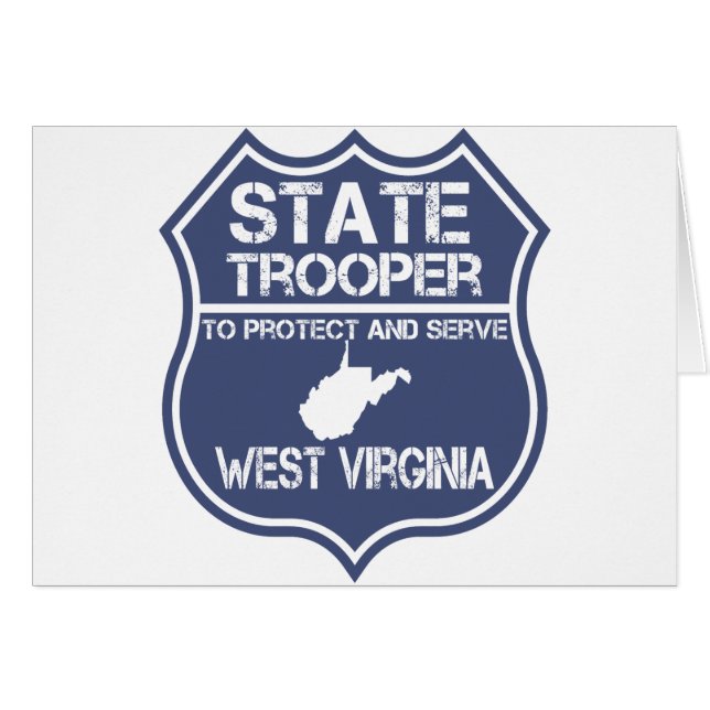 West Virginia State Trooper Protect And Serve (Front Horizontal)