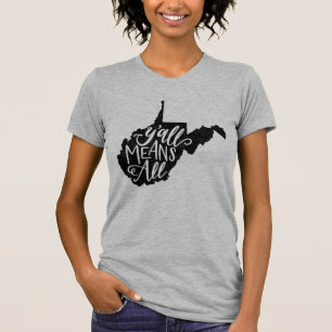 West Virginia "Y'all Means All" T-Shirt