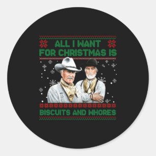 Western Biscuits And S Christmas Quote Classic Round Sticker