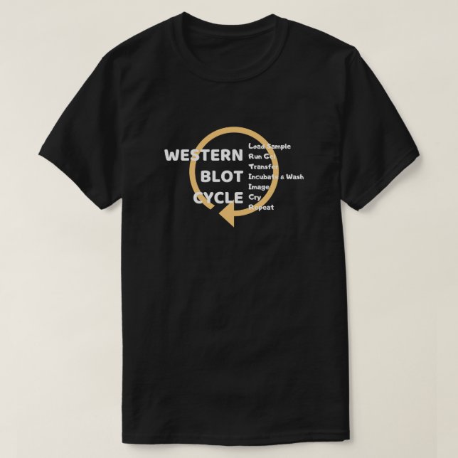 Western Blot Cycle Funny Lab T-Shirt (Design Front)