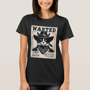 Western Cat Cowboy Mugshot Wanted  T-Shirt