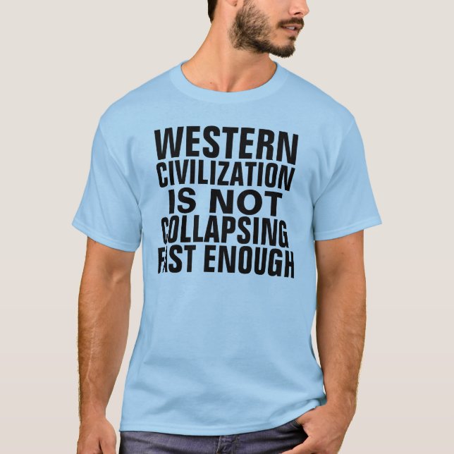western civilisation T-Shirt (Front)