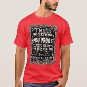 Western Country Music Leopard I Need Something You T-Shirt
