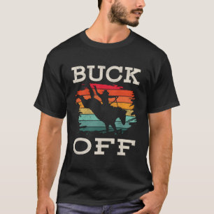 Western Country Rodeo Buck Off Horse Riding T-Shirt