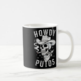 Western Cowboy Skull Hola Howdy Putos Spanish Slan Coffee Mug