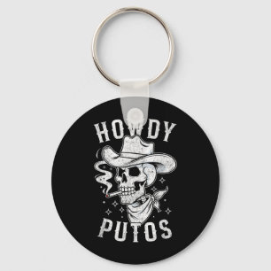 Western Cowboy Skull Hola Howdy Putos Spanish Slan Key Ring