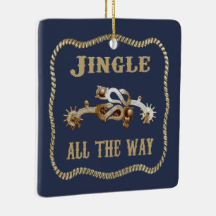 Western Cowboy Spurs Jingle All The Way Ceramic Ornament