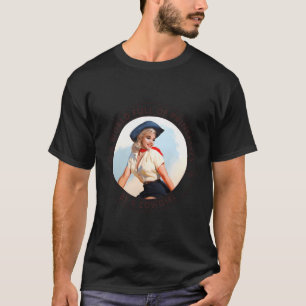 Western Cowgirl In A World Full Of Princesses Be A T-Shirt