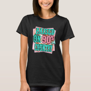 Western Cowgirl Raised On 90s Country T-Shirt