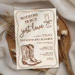 Western Hand Drawn Nothing Fancy Just Love Wedding Invitation<br><div class="desc">Simple rustic hand-drawn western style "nothing fancy just love" wedding design with rope frame,  cowboy boots,  and a champagne flute,  for a casual wedding or elopement celebration.</div>