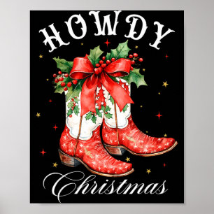 Western Howdy Christmas Cowgirl Boot Coquette Bow  Poster