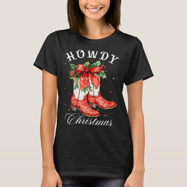 Western Howdy Christmas Cowgirl Boot Coquette Bow  T-Shirt (Front)