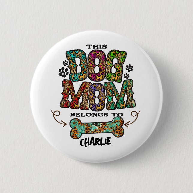 Western Leopard Patch Pattern Dog Mom Bone Pet 6 Cm Round Badge (Front)