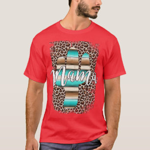 Western Mum Leopard Cactus Serape Cowgirl Rodeo Ma T-Shirt