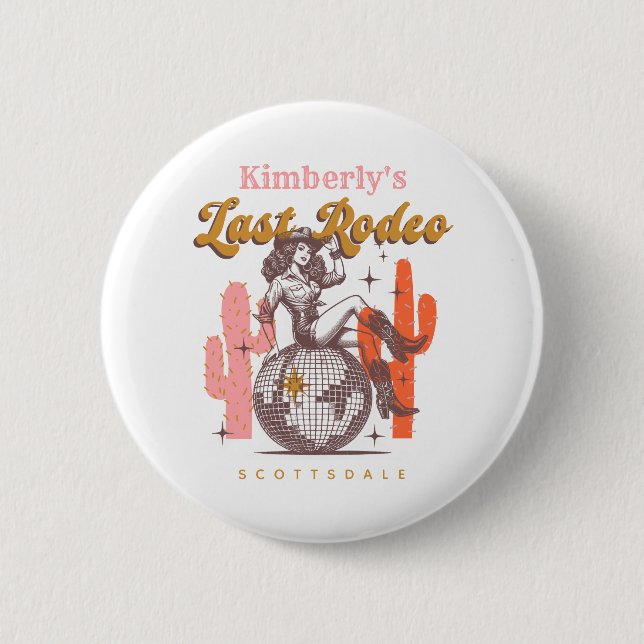 Western Pink Cowgirl Last Rodeo Bachelorette Party 6 Cm Round Badge (Front)