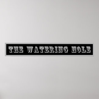 Western Sign The Watering Hole