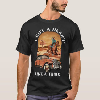 Western Sunset Cowgirl I Got A Heart Like A Truck T-Shirt