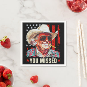 Western Trump Cowboy   You Missed Trump 2024 Napkin