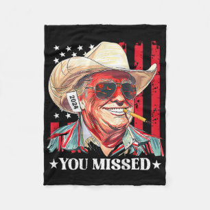 Western Trump Cowboy You Missed Trump 2025 Us Flag Fleece Blanket