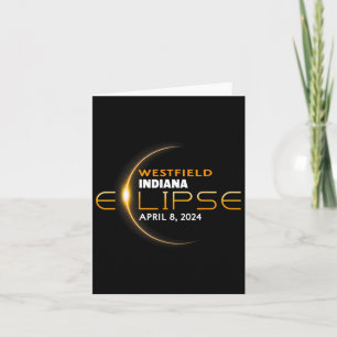Westfield Indiana Total Solar Eclipse 2024 Card