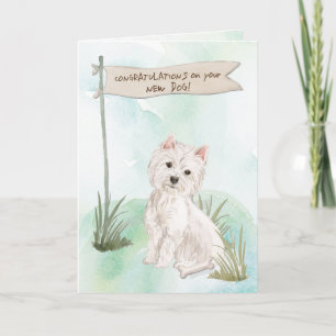 Westie Congratulations on New Dog Card