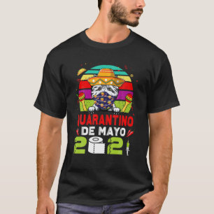Westie Dog Face Mask Quarantino Funny Cinco De May T-Shirt