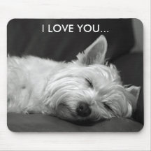 Westie Dog Mousepad - I LOVE YOU...