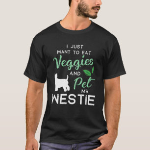 Westie Funny Vegan Dog Lover Owner Xmas Birthday G T-Shirt
