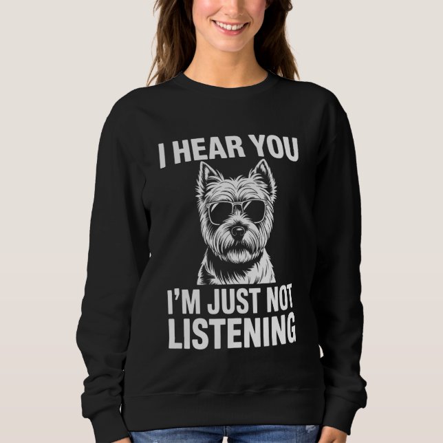 Westie Funny West Highland White Terrier Sweatshirt (Front)
