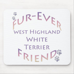 Westie Furever Friend Mouse Mat