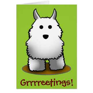 Westie Grrrreetings!
