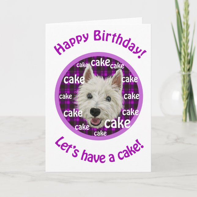Westie, Happy birthday, Let's have cake! Card (Front)