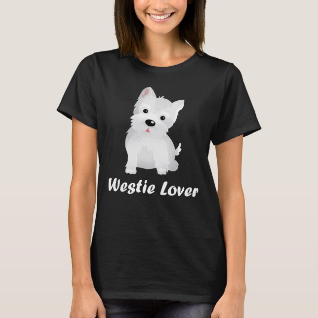 Westie Lover Cute Dog Owner T-Shirt (Front)